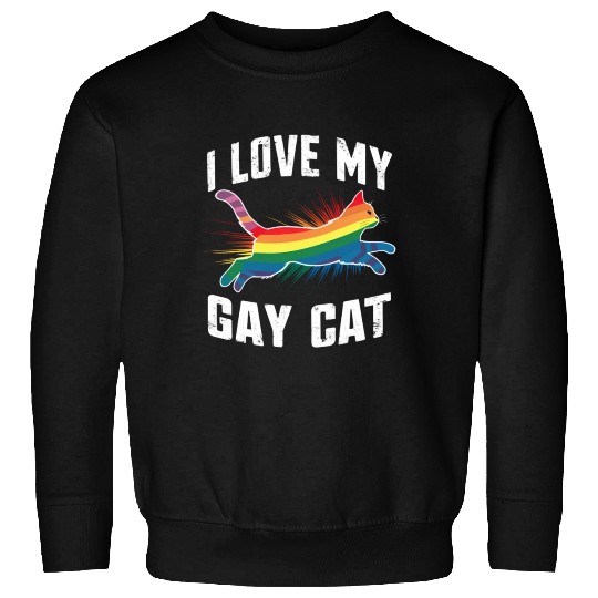I Love My Gay Cat Funny Rainbow Pride Lgbt Sweatshirts