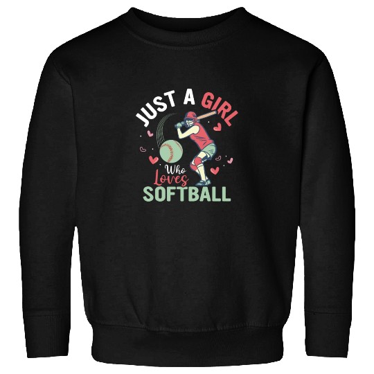 Just A Girl Who Loves Softball Team Baseball Sweatshirts