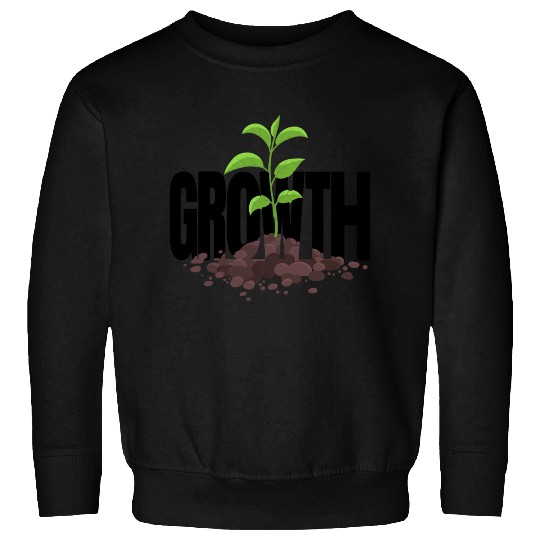 Growth Typography Design Sweatshirts