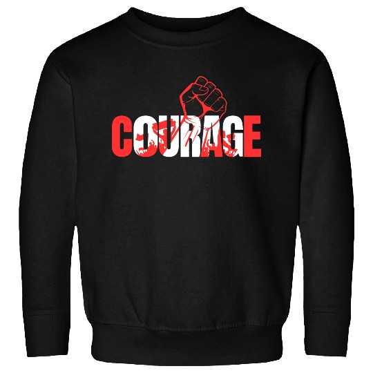 Courage-Typography Design Sweatshirts