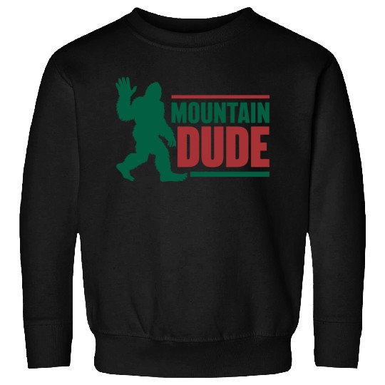 Mountain Dude Sweatshirts