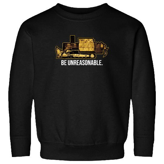 Killdozer: Be Unreasonable, Marvin Heemeyer Sweatshirts