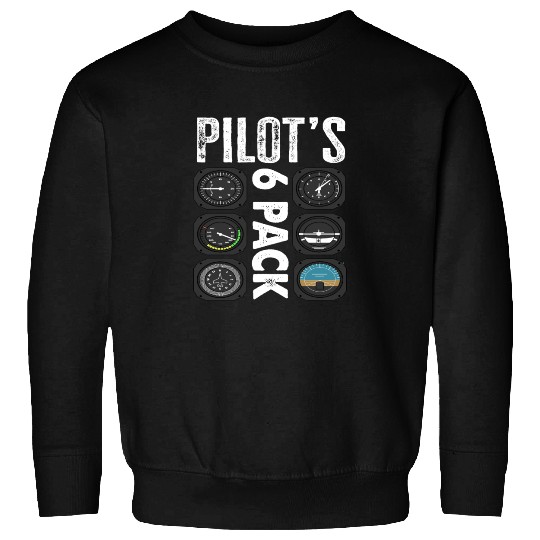 Pilots 6 Pack Funny Pilot Sweatshirts