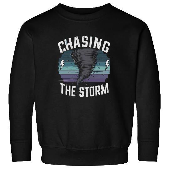 Tornado Chasing Adventures: Embrace Nature's Fury Sweatshirts