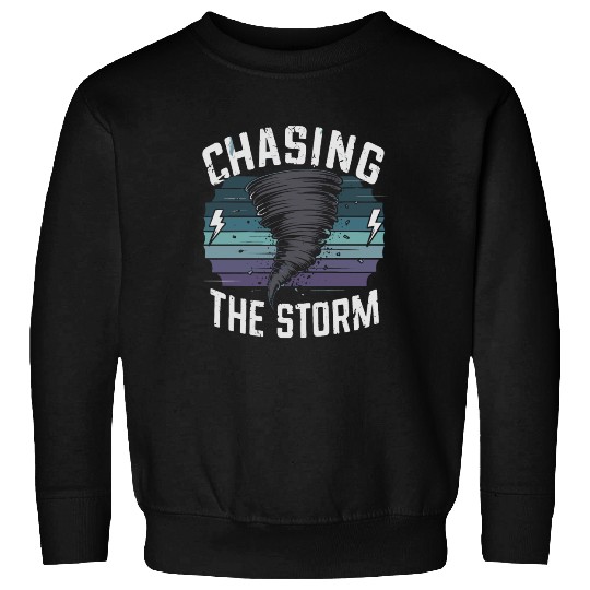 Tornado Chasing Adventures: Embrace Nature's Fury Sweatshirts
