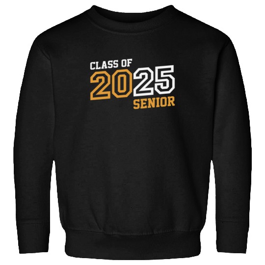 Class of 2025 Graduation 25 Back to School Sweatshirts