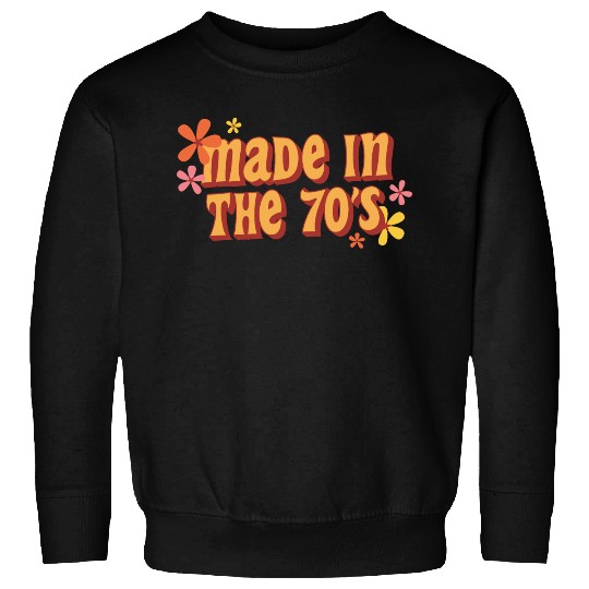 Made In The 70s Sweatshirts