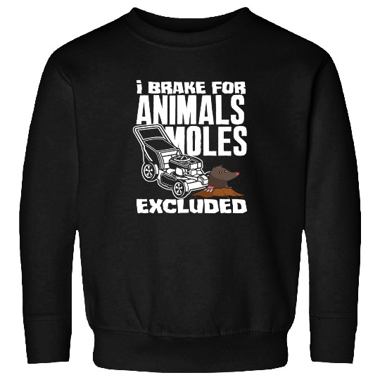 Landscaper Gardener Lawn Mowing Mole Sweatshirts