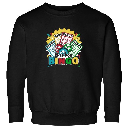 B Is For Bingo Daubers Professional Caller Bingo Sweatshirts