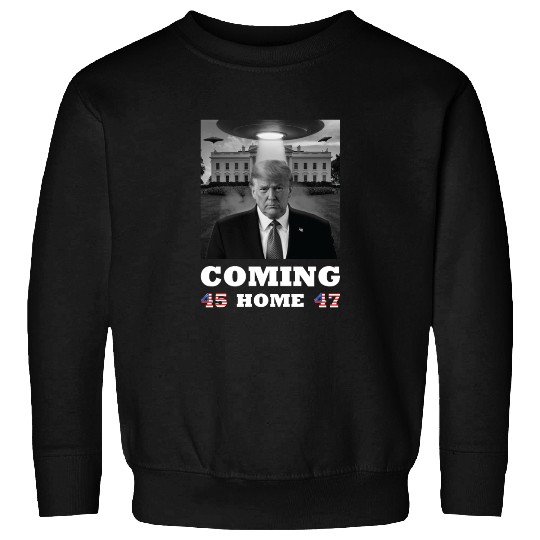 Trump Coming Home with UFOs over the White House Sweatshirts