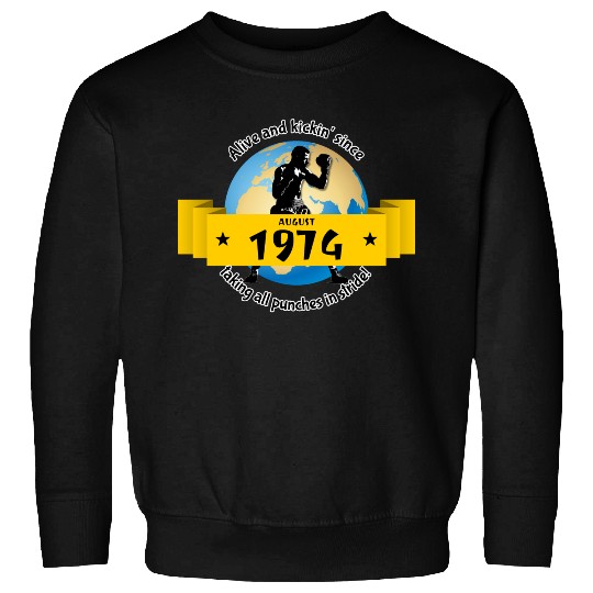 50th birthday Alive and kickin since 08/1974 Sweatshirts