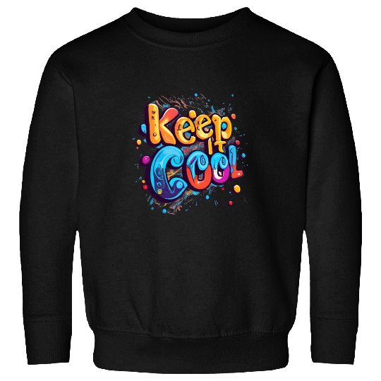 Keep It Cool Sweatshirts