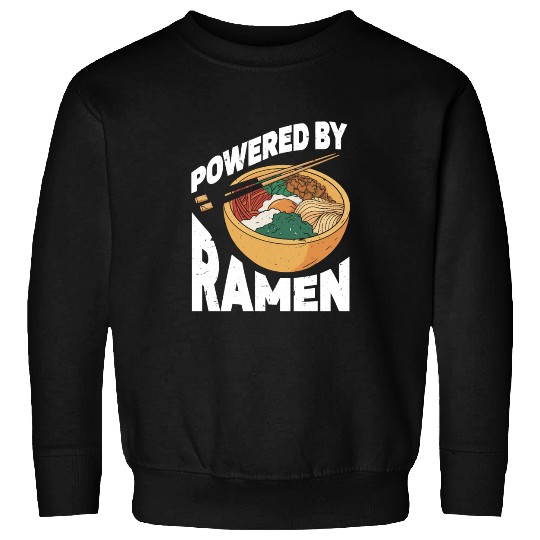 Powered By Ramen Anime Japanese Soup Cup Noodle Sweatshirts
