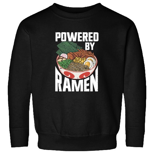 Powered By Ramen Anime Japanese Soup Cup Noodle Sweatshirts