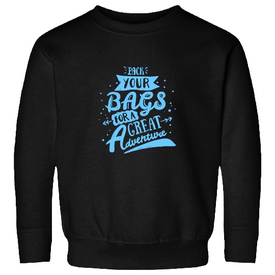 Pack Your Bags for A Great Adventure Summer Sweatshirts