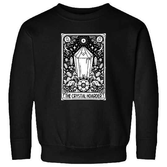 Crystal Hoarder Tarot Card Sweatshirts