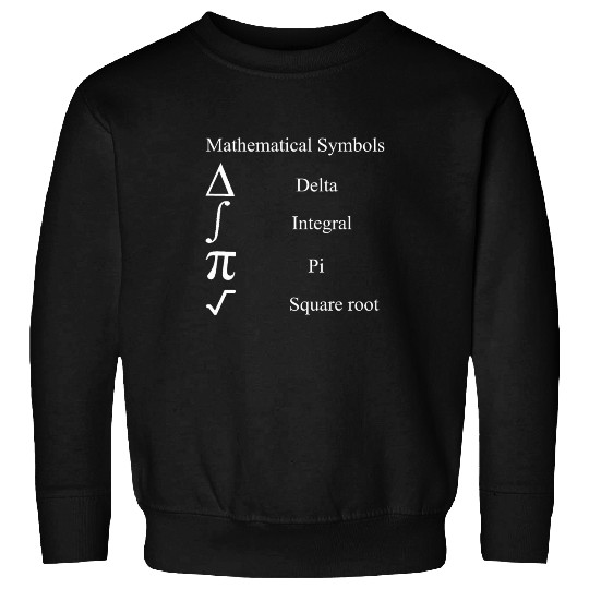 mathematical symbols Pi Square root Integral Delta Sweatshirts