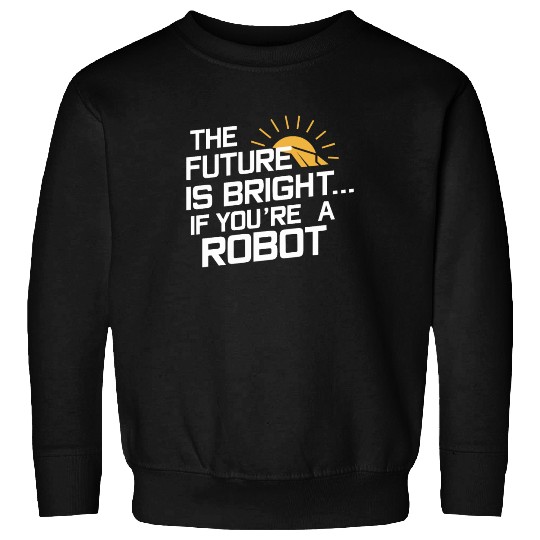 Robotics AI Automation Machine Learning Sweatshirts