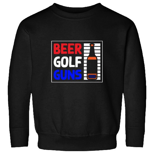 Beer Golf Guns Sweatshirts