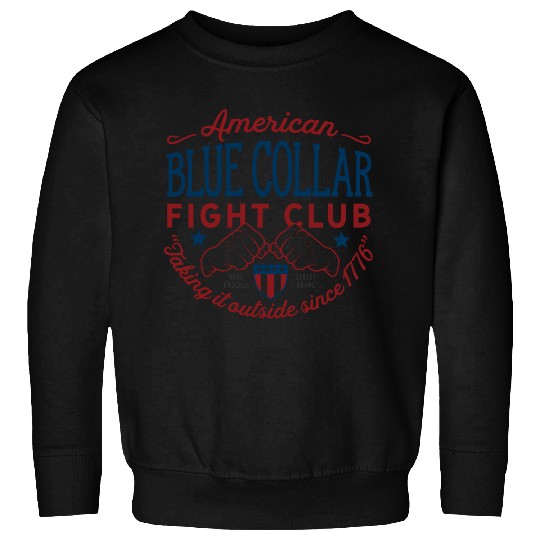 Blue Collar Fight Club Working Class Design Sweatshirts