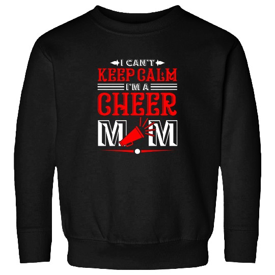 Keep Calm Cheer Mom Cheerleading Mother's Day Sweatshirts