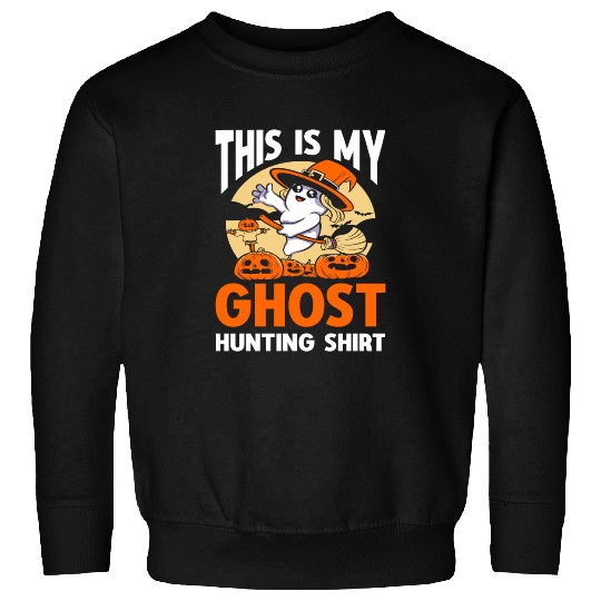 This Is My Ghost Hunting Sweatshirts Paranormal Hunter