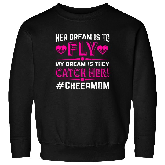Dream Cheer Mom Cheerleading Mommy Mother's Day Sweatshirts