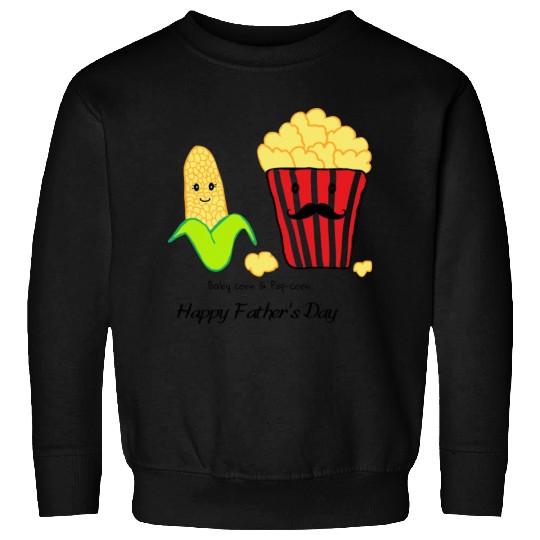 Baby Corn and Popcorn Happy Father’s Day Sweatshirts