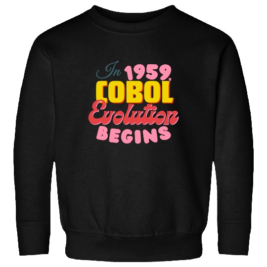Cobol Programming Language Evolution 1959 Sweatshirts