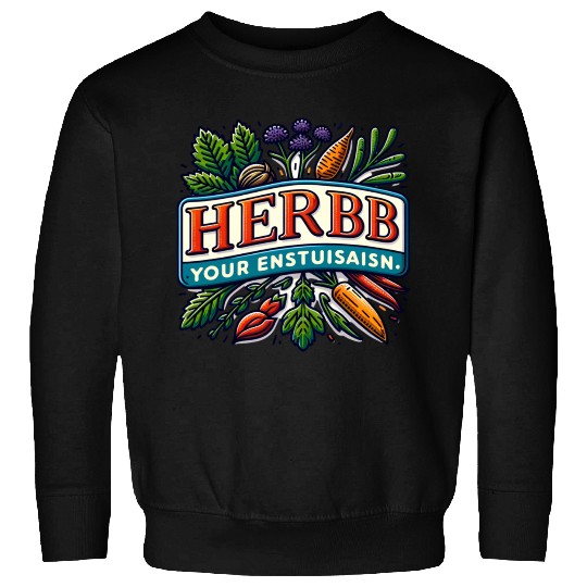 Herb Your Enthusiasm: A fun, punny herbs design. Sweatshirts