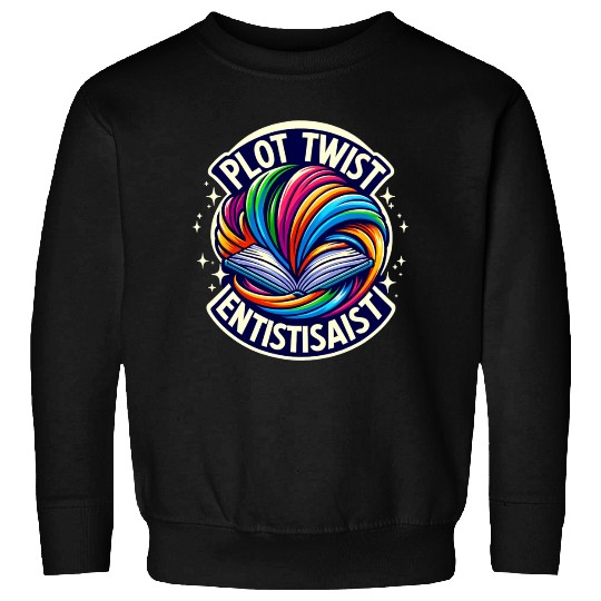 Plot Twist Enthusiast ,Creative Writing Wear Sweatshirts