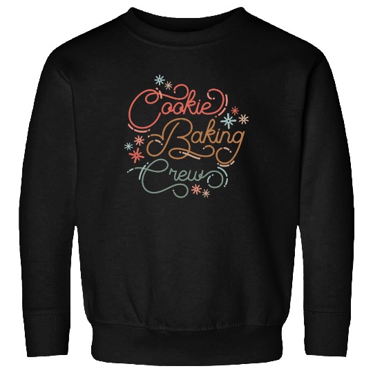 Cookie Baking Crew Sweet Lover Sweatshirts