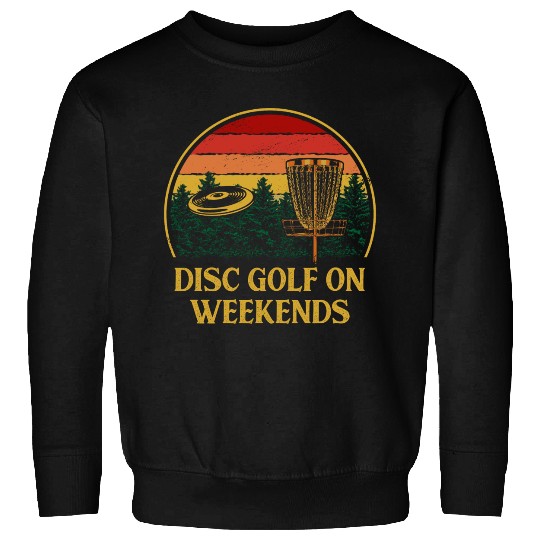 Disc Golf on Weekends Hobby Golfer Activities Sweatshirts