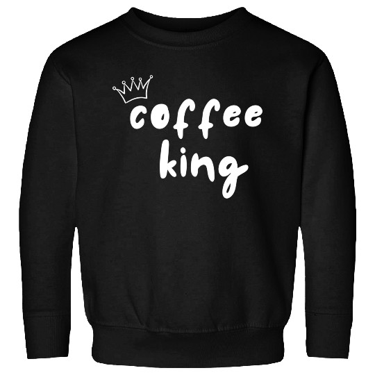 Coffee King Sweatshirts