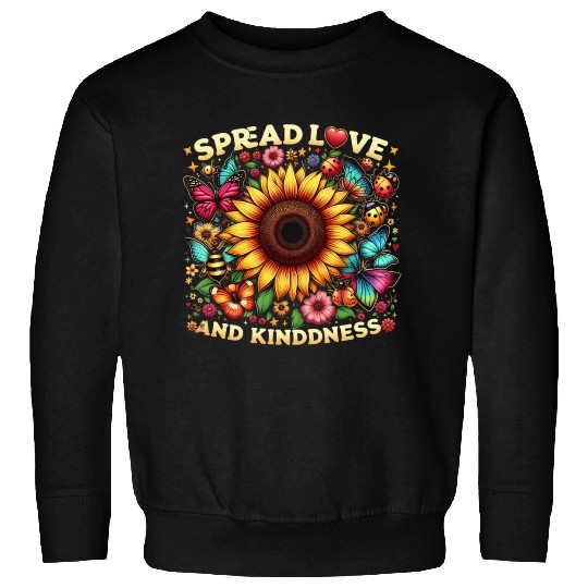 Spread Love & Kindness Sunflower Design Sweatshirts