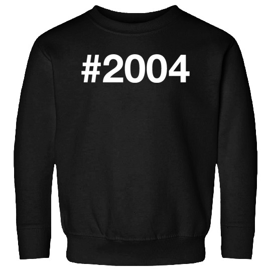 2004 Hashtag 21 years 21st birthday Sweatshirts