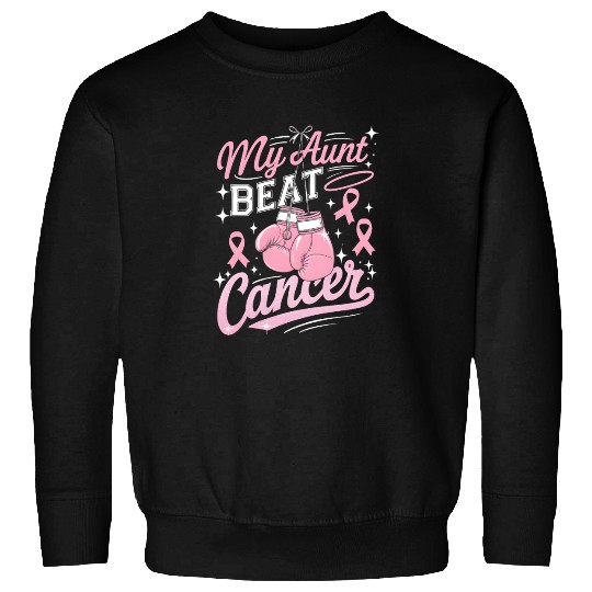 My Aunt Beat Cancer Breast Cancer Awareness Sweatshirts