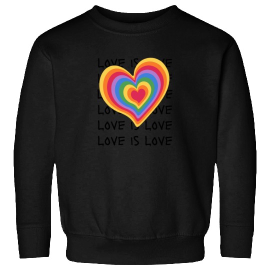 Love is Love Embrace Every Kind of Love Sweatshirts