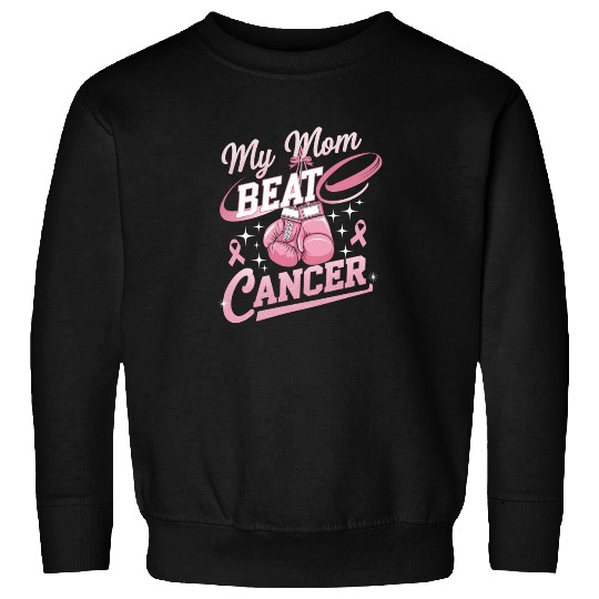 My Mom Beat Cancer Breast Cancer Awareness Sweatshirts