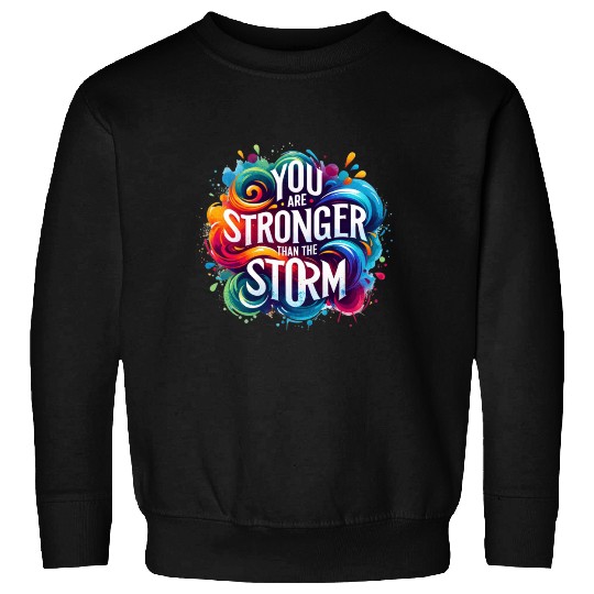 Wellness Collection - Stronger Than the Storm Sweatshirts