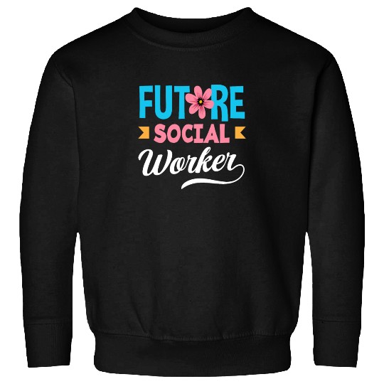Future Social Worker With Flower Sweatshirts