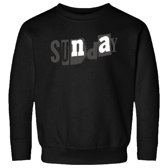 ilustrasi text sunday with theme Tipografi eksperi Sweatshirts