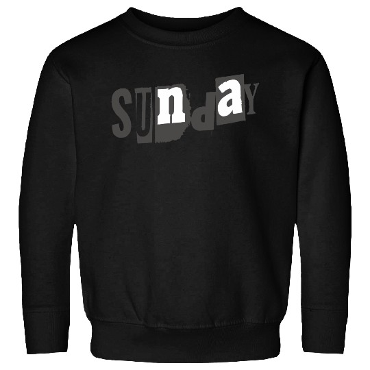 ilustrasi text sunday with theme Tipografi eksperi Sweatshirts