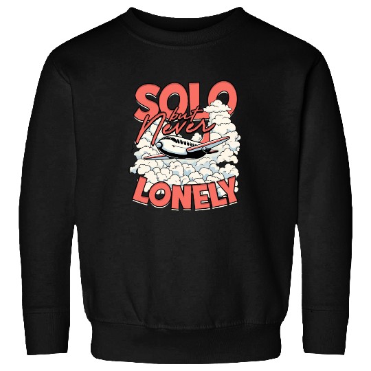 First Solo Flight Pilot Solo But Never Lonely Sweatshirts
