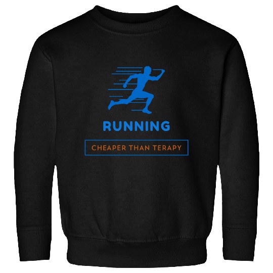 Running: Cheaper Than Therapy Fitness Running Sweatshirts