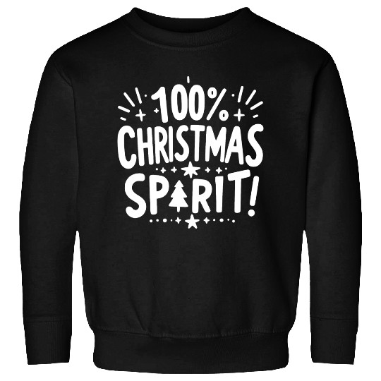 100% Christmas Spirit Sweatshirts