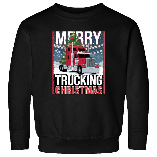 Merry Trucking Christmas Festive Semi-Truck Card Sweatshirts