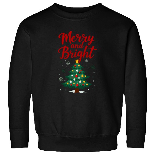 Merry And Bright - Merry Christmas Sweatshirts