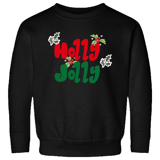 holly jolly Christmas Sweatshirts