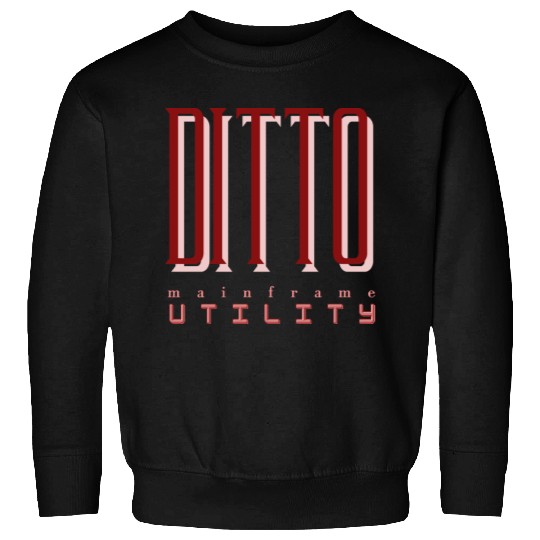 Mainframe Utility (DITTO) Data Interfile Transfer, Sweatshirts